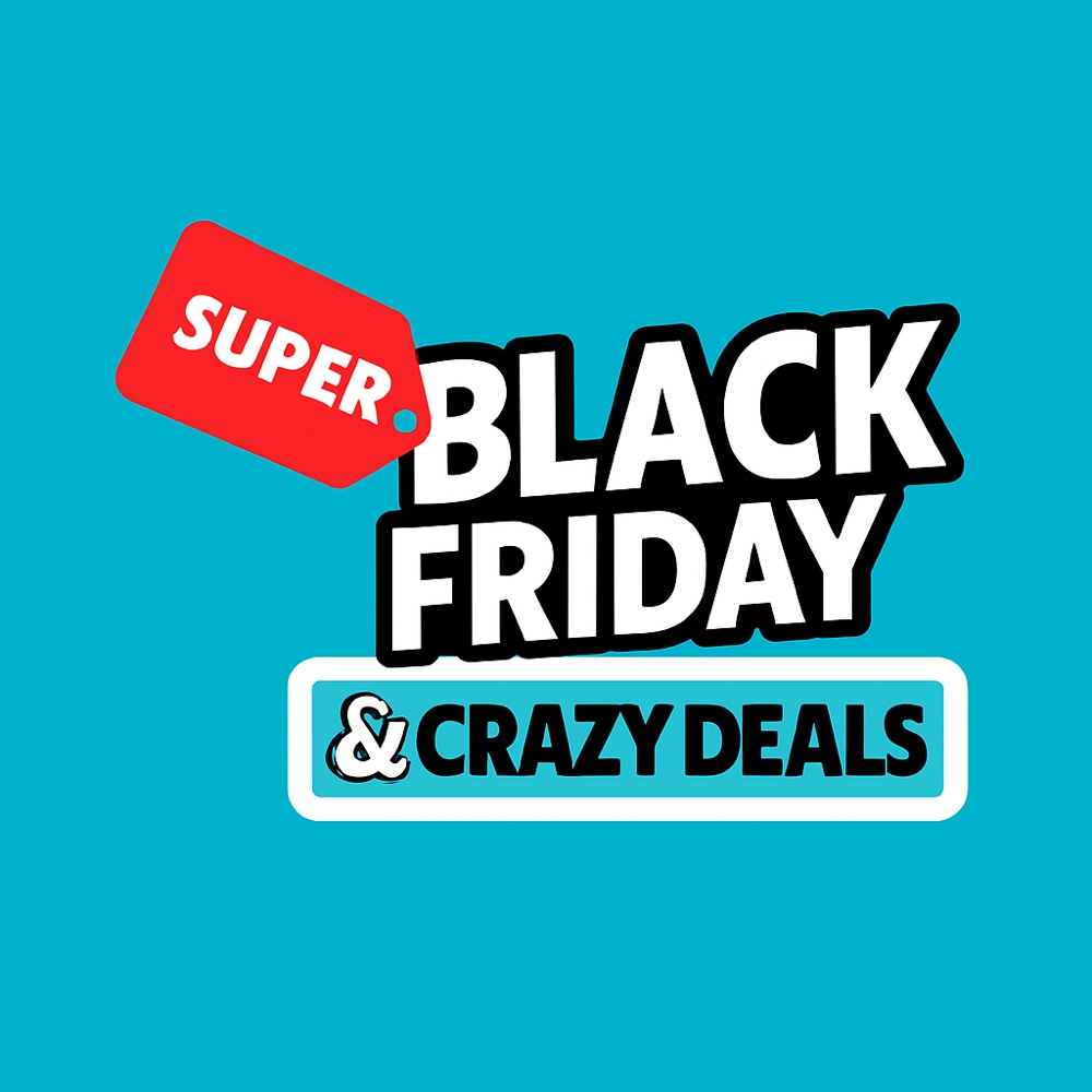 Super Black Friday & Crazy Deals